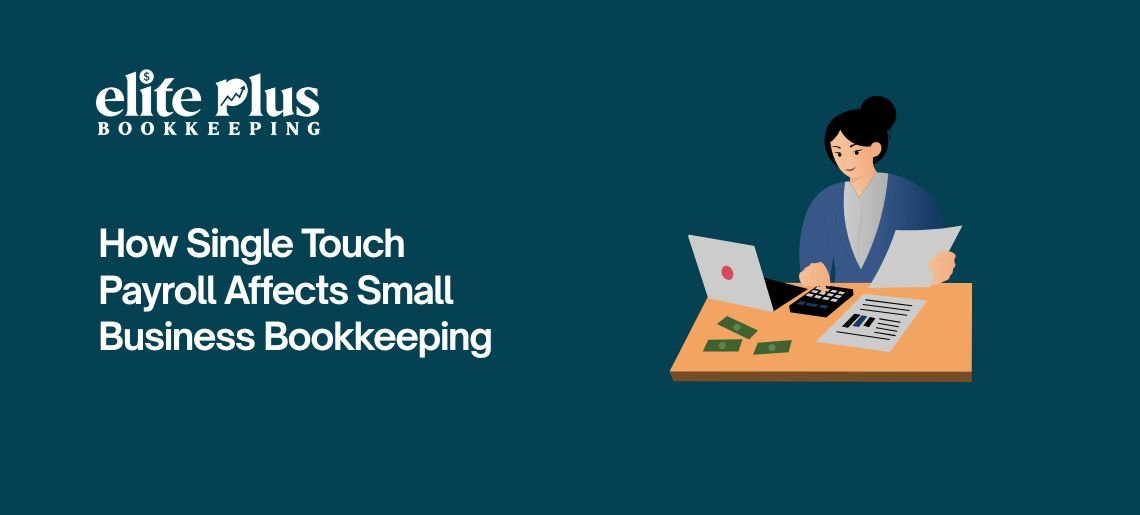 How Single Touch Payroll Affects Small Business Bookkeeping